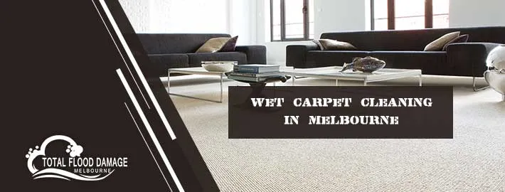 wet carpet cleaning Melbourne